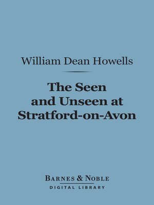 cover image of The Seen and Unseen at Stratford-on-Avon